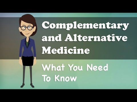 Complementary and Alternative Medicine – What You Need To Know