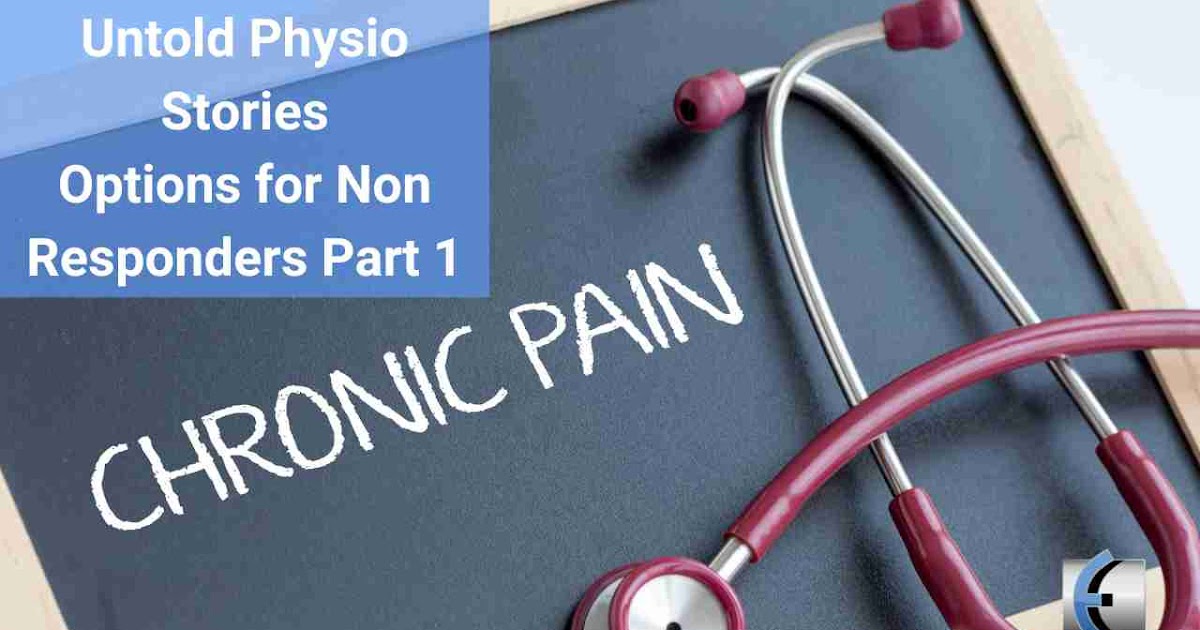 Untold Physio Stories Podcast – Options for Non Responders Part 1 | Modern Manual Therapy Blog