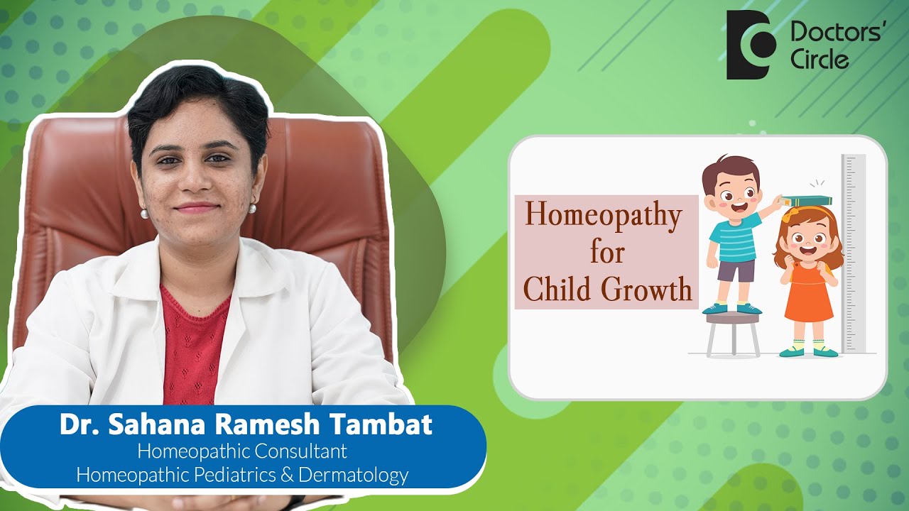 Increase Height in Kids| Homeopathy For Child Growth #kids – Dr.Sahana Ramesh Tambat|Doctors' Cicrle