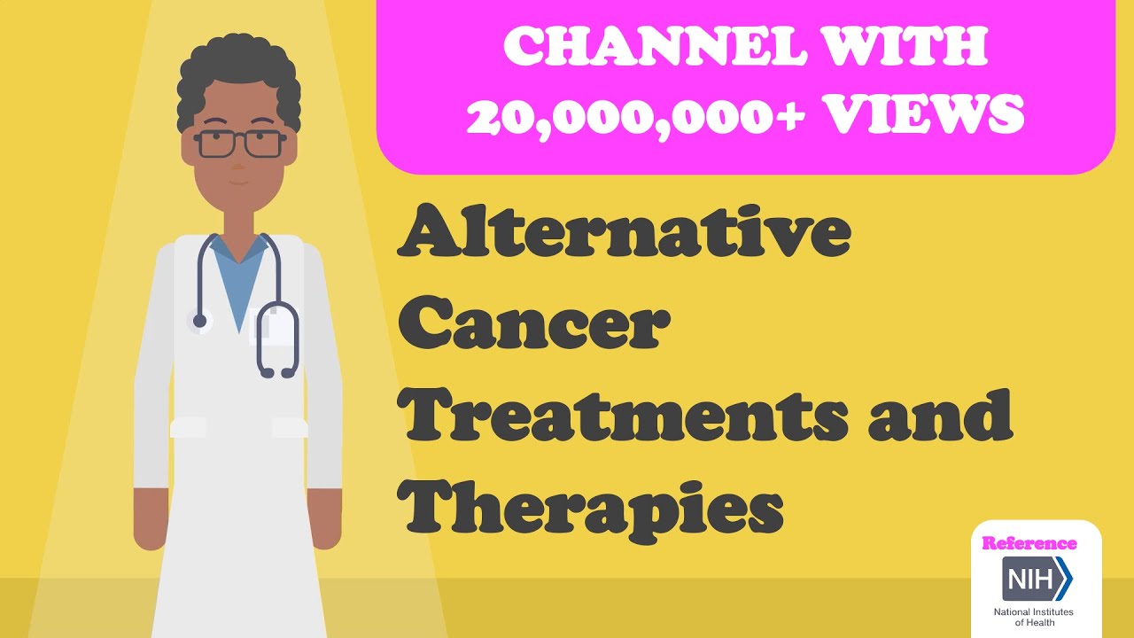 Alternative Cancer Treatments and Therapies – What You Need To Know