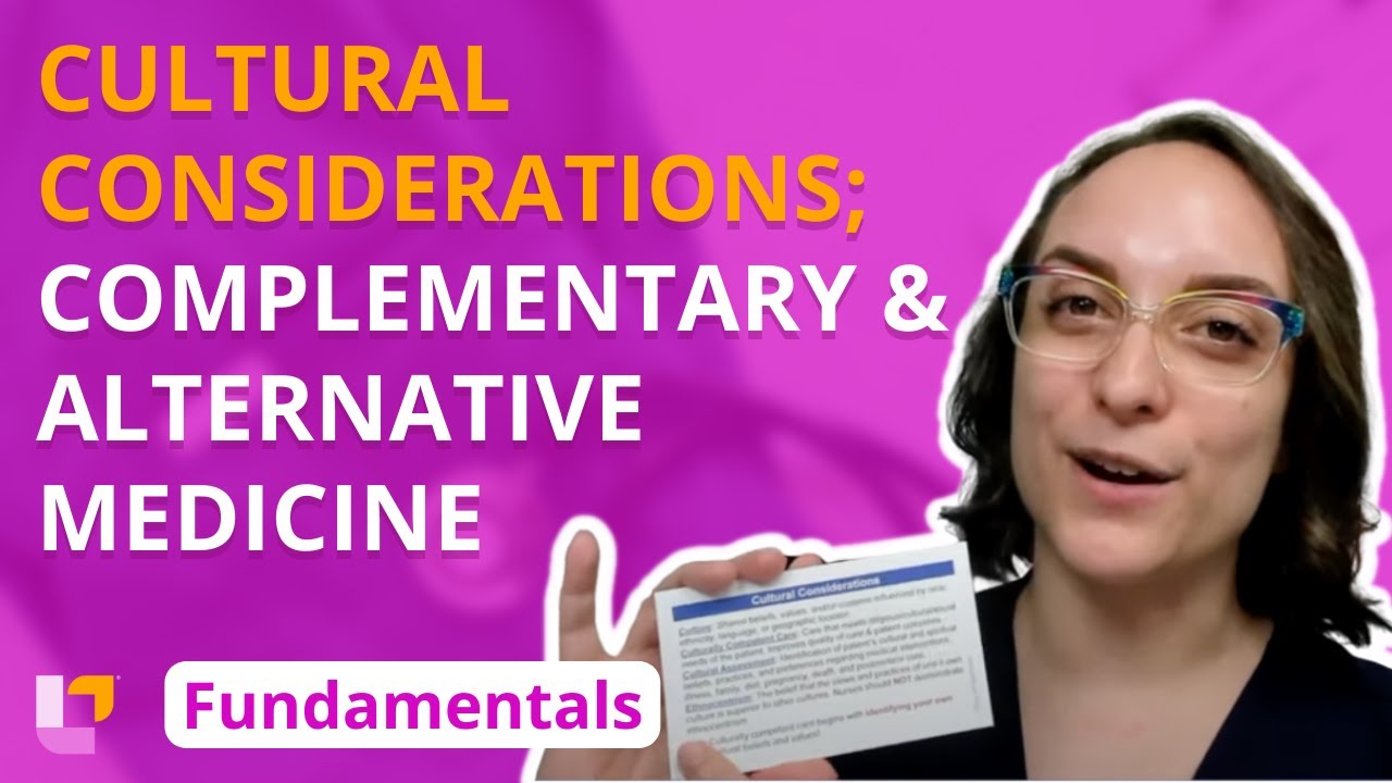 Cultural Considerations; Complementary and Alternative Medicine – Fundamentals – @LevelUpRN