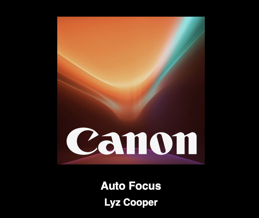 AutoFocus – A Collaboration with Canon