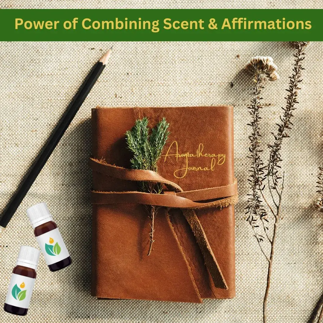 Power of combining affirmations & scents