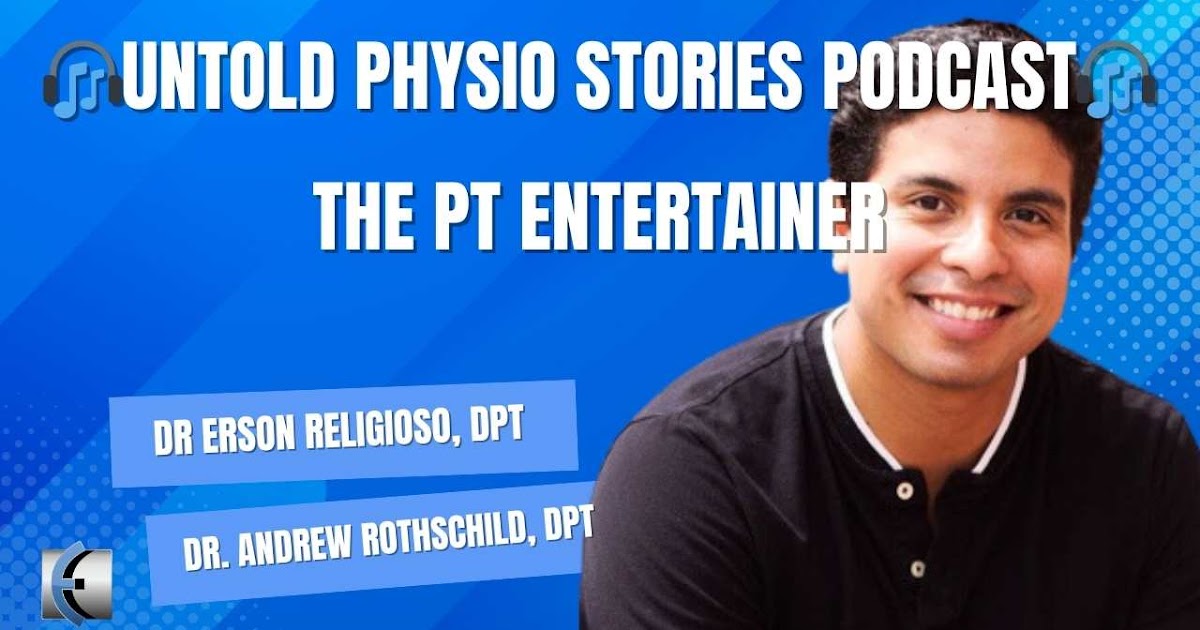 Untold Physio Stories – The PT Entertainer | Modern Manual Therapy Blog