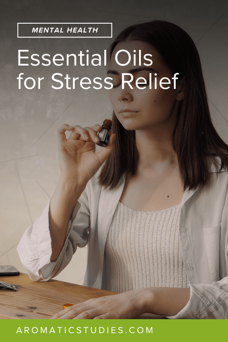 Essential Oils for Stress Relief