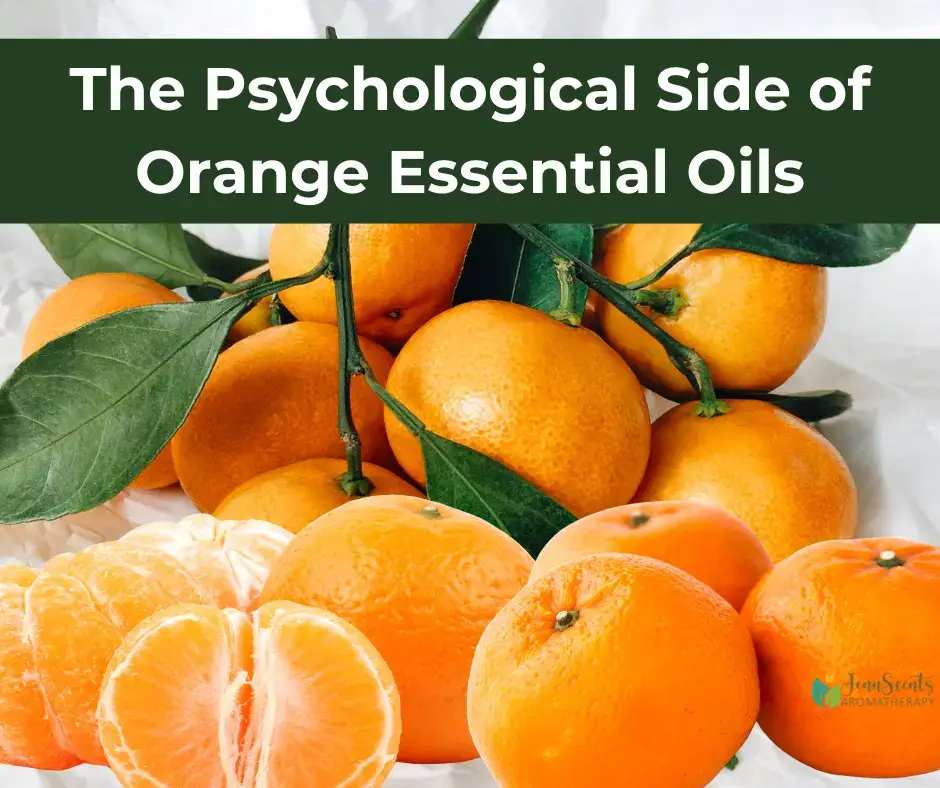 The Psychological Side of Orange Essential Oils