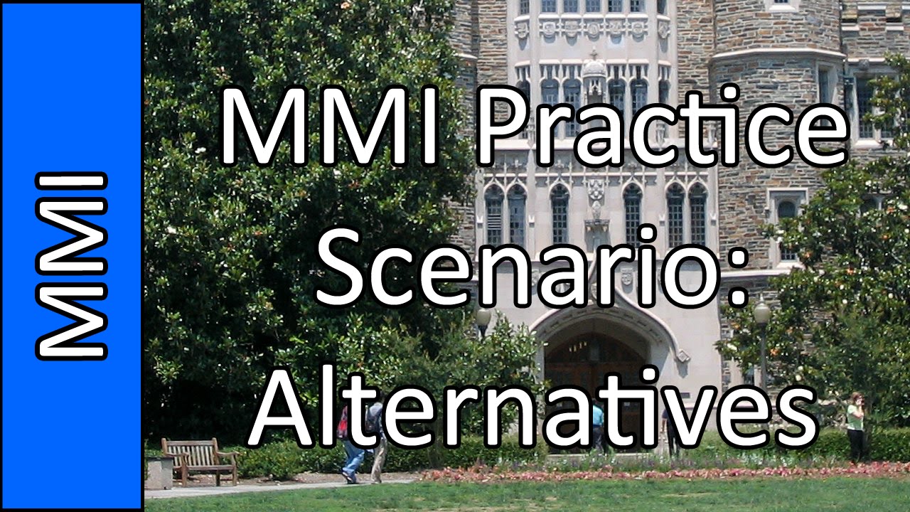 "Alternative Medicine" – Medical School MMI Interview Practice Question #3 (2015)